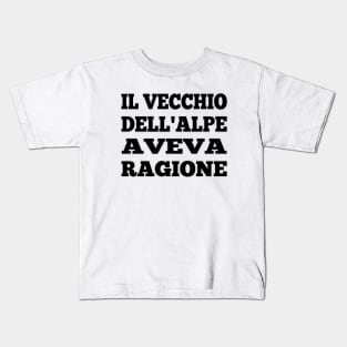 IL VECCHIO DELL'ALPE AVEVA RAGIONE - Heidi Kids T-Shirt